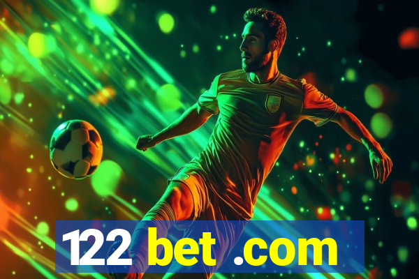 122 bet .com